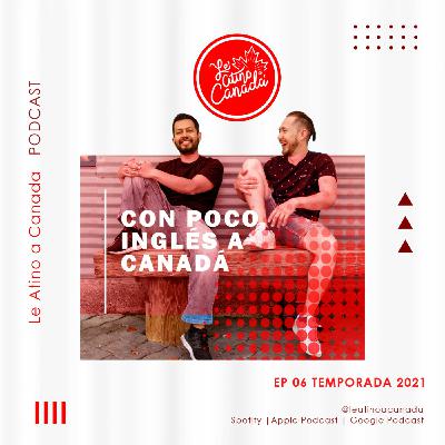 Con poco inglés a Canadá