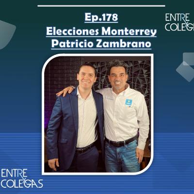 E178- Elecciones Monterrey (Patricio Zambrano)