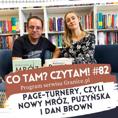 Page-turnery, czyli nowy Mróz, Puzyńska i Dan Brown. Co tam? Czytam #82
