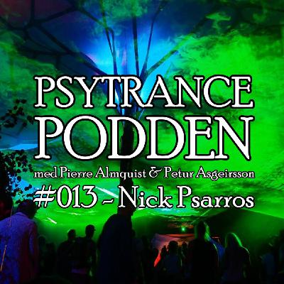 #013 - Nick Psarros #013 - Nick Psarros