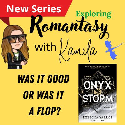 Romantasy or Romandud? Onyx Storm by Rebecca Yarros - Review
