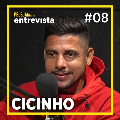 CICINHO | PELEJA Entrevista #08