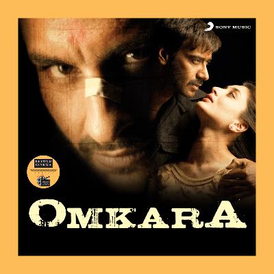 Omkara (2006) A Masterful Shakespearean Adaptation in Rural India Omkara (2006) A Masterful Shakespearean Adaptation in Rural India