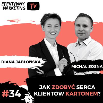 #34: Jak zdobyć serca klientów kartonem? | Diana Jabłońska "Dan-Kart"