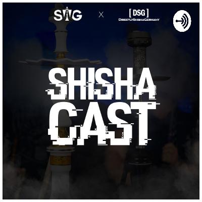 ShishaCast Episode 38 - Die 25g Regel wurde aufgeschoben, aber ist das gut?