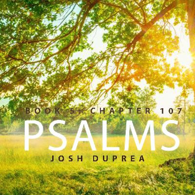 06 SumInPs Psalm 107 Message