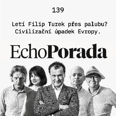 Letí Filip Turek přes palubu? Civilizační úpadek Evropy Letí Filip Turek přes palubu? Civilizační úpadek Evropy