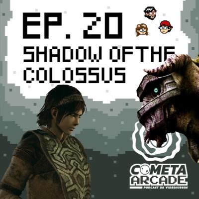 Episodio 20 - Shadow Of The Colossus Episodio 20 - Shadow Of The Colossus