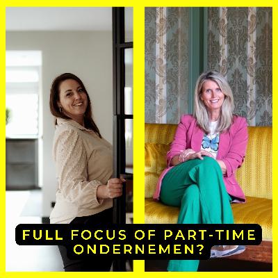 S5E10: Business Club Talk - Full focus of part-time ondernemen? S5E10: Business Club Talk - Full focus of part-time ondernemen?