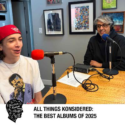 All Things Konsidered: The Best Albums of 2025 All Things Konsidered: The Best Albums of 2025