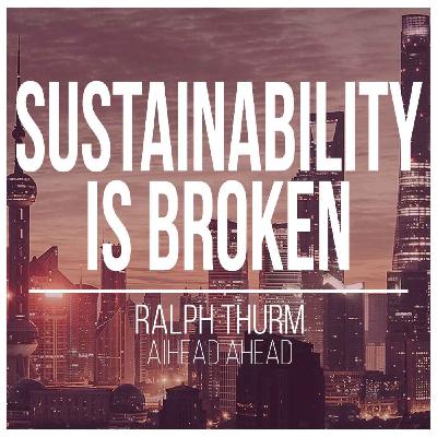 How the Sustainability Movement Lost Its Way