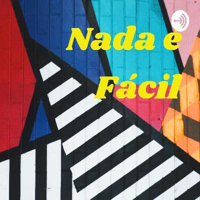 Nada é fácil parte 3