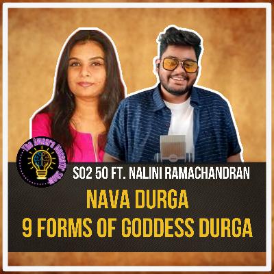 Nava Durga - 9 Forms Of Goddess Durga ft. Nalini Ramachandran | The Awaara Musaafir Show | 50