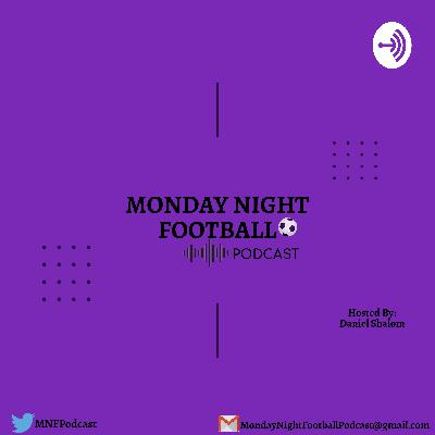 Monday Night Football Podcast Season 2 Episode 1