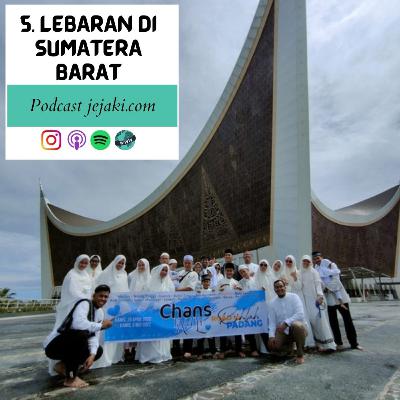 05. Lebaran di Sumatera Barat