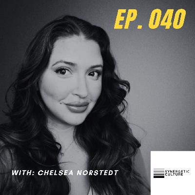 Ep. 040 | Overcoming the Odds with Chelsea Norstedt
