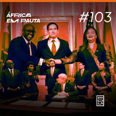 África em Pauta #103- Acordo de Paz entre Congo e Ruanda?