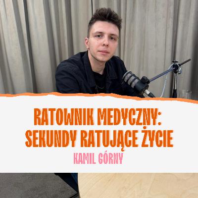 Ratownik medyczny: sekundy ratujące życie. Kamil Górny