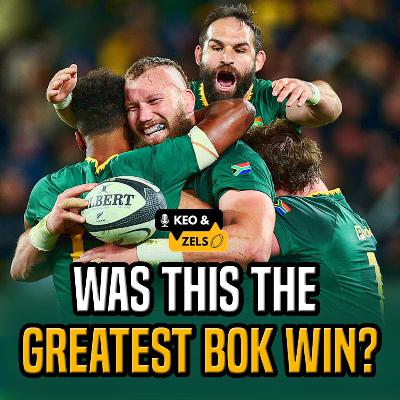 Keo & Zels Show: EP 125 – Was this the greatest Bok win?