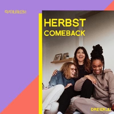 Herbst Comeback - Weltschmerz, Crushes & Celebrity Gossip