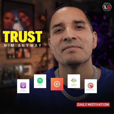 Trust God Even When Life Doesn't Make Sense
