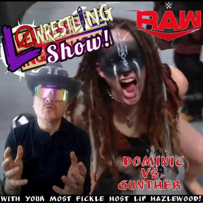 814: Valhalla is here, Dominic vs. Gunther, Sami Zayn vs. IVAR, Andrade's re-debut and more with Lip 814: Valhalla is here, Dominic vs. Gunther, Sami Zayn vs. IVAR, Andrade's re-debut and more with Lip