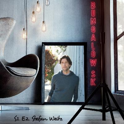 S1. E2. | BUNGALOW SK WITH STEFAN WEITZ S1. E2. | BUNGALOW SK WITH STEFAN WEITZ