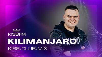 KILIMANJARO - KISS.CLUB.MIX (20.12.25)
