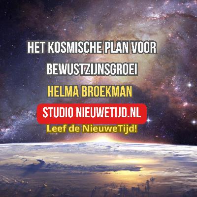 NieuweTijd Podcast - "Nieuwe Dageraad: Het kosmische plan voor bewustzijnsgroei".