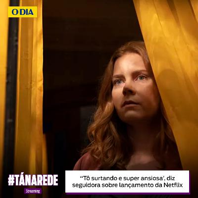 ‘Tô surtando é super ansiosa’, diz seguidora sobre lançamento da Netflix