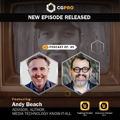 The Evolving Role of Technology in Media with Andy Beach | Ep. 85