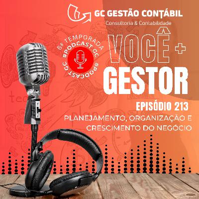 #PodCastGC 213: Planejamento, organização e crescimento do negócio