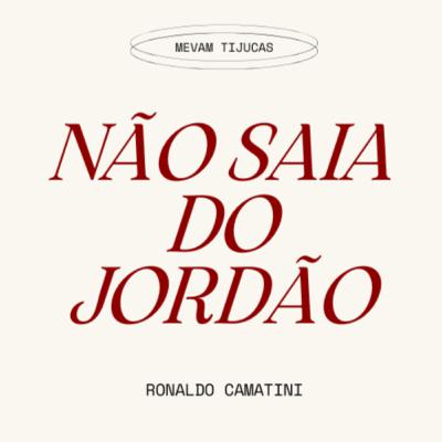 Não Saia do Jordão - Ronaldo
