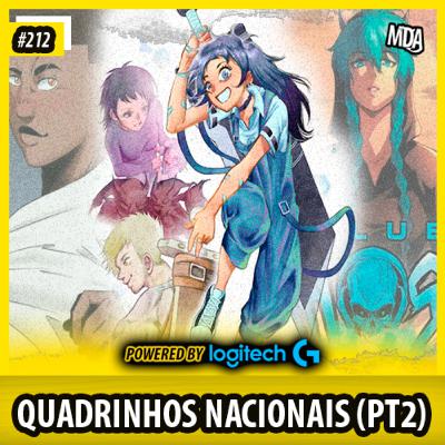MDA #212 - DICAS DE QUADRINHOS NACIONAIS (PARTE 2)