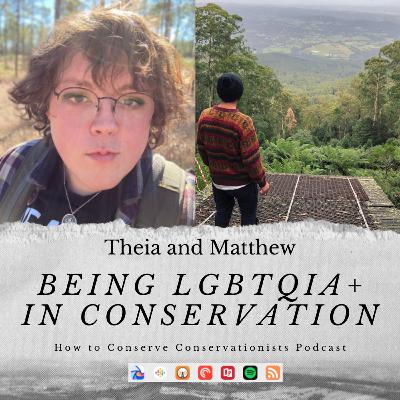 Being LGBTQIA+ in conservation Being LGBTQIA+ in conservation
