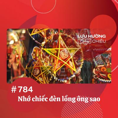 Nhớ chiếc đèn lồng ông sao | Lưu Hường blog chiều | Đài Hà Nội