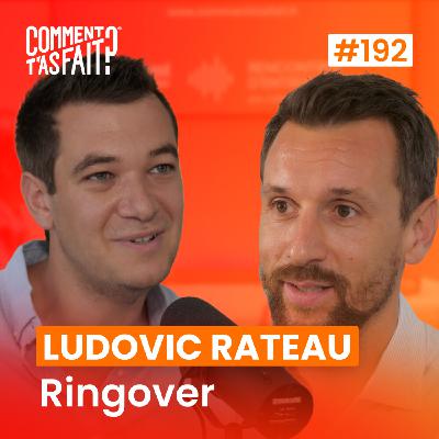 Extrait #192 - Comment Ludovic Rateau (Ringover) a transformé la peur des géants en avantage compétitif ?