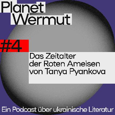 Das Zeitalter der roten Ameisen von Tanya Pyankova. Über ein ukrainisches Dorf im Winter 1932-1933, Völkermord durch Hunger, Schuld und Mitschuld mit Beatrix Kersten