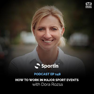 Ep 148 - How to Work in Major Sport Events | SportIn Global Podcast