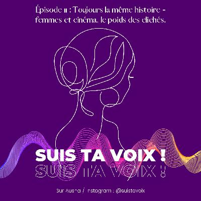 “Toujours la même histoire” : femmes et cinéma, le poids des clichés