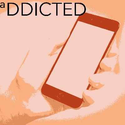 #Issues Addicted: Cell Phone Epidemic
