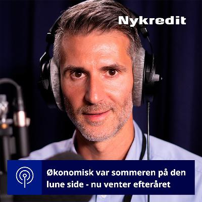 Økonomisk var sommeren på den lune side – nu venter efteråret