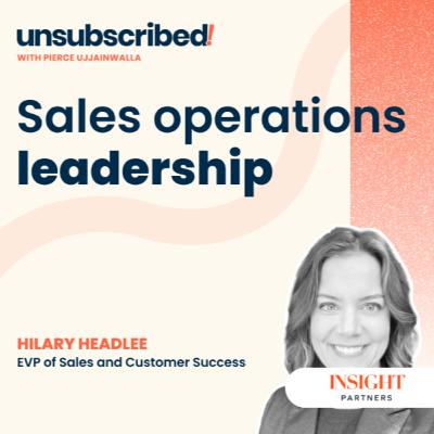 #45 Sales operations leadership ft. Hilary Headlee
