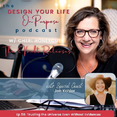 Ep 58: Trusting the Universe Even Without Evidence