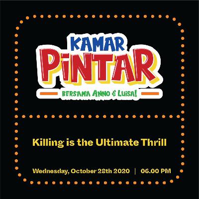 #23 - Killing is the Ultimate Thrill #23 - Killing is the Ultimate Thrill