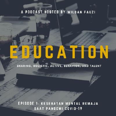 Kesehatan Mental Bagi Remaja Saat Masa Pandemi Covid-19 Kesehatan Mental Bagi Remaja Saat Masa Pandemi Covid-19