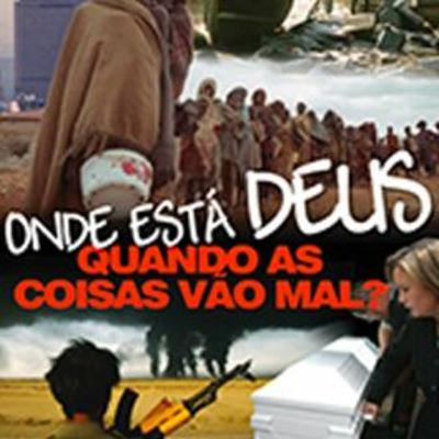 EP - 06 - Onde está Deus em meio aos desastres?