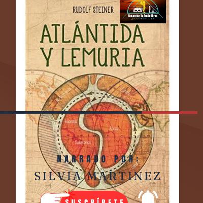 ATLANTIDA Y LEMURIA DE RUDOLF STEINER_PARTE 2
