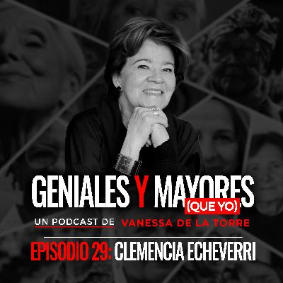Clemencia Echeverri: "Uno no sabe qué son los años y cómo le caen encima"
