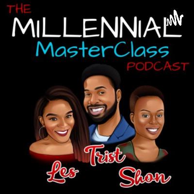The Millennial Masterclass Ep. 38 : Money Talk Part 1 feat Justin Stewart